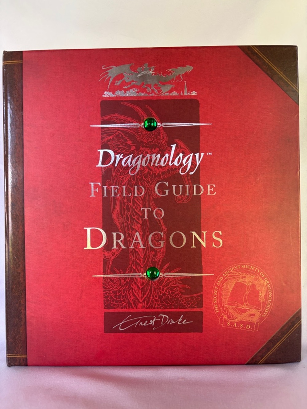 BRAND NEW! FIRLD GUIDE TO DRAGONS - HARDCOVER BOOK BY DR. ERNEST DRAKE